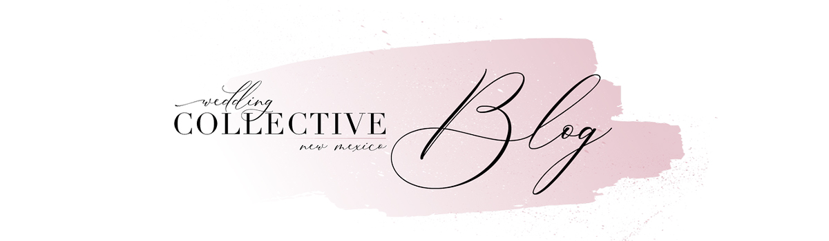 Wedding Collective New Mexico Blog